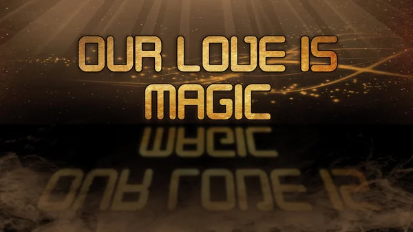 Złoto cytat - nasza miłość jest magia — Zdjęcie stockowe