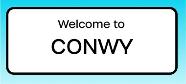Conwy 'e hoş geldiniz diyen bir İngiliz yol tabelasının grafiksel bir yanılsaması.