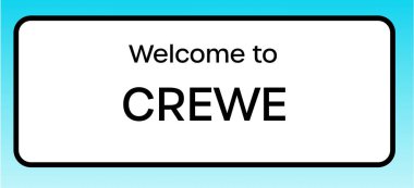 Crewe 'e hoş geldiniz diyen bir İngiliz yol tabelasının grafiksel görüntüsü.