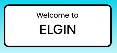 Elgin 'e hoş geldiniz diyen bir İngiliz yol tabelasının grafiksel görüntüsü.