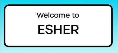 Esher 'e hoş geldiniz diyen bir İngiliz yol tabelasının grafiksel görüntüsü.