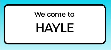 Hayle 'e hoş geldiniz diyen bir İngiliz yol tabelasının grafiksel görüntüsü.