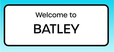 Batley 'e hoş geldiniz diyen bir İngiliz yol tabelasının grafiksel görüntüsü.