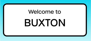 Buxton 'a hoş geldiniz diyen İngiliz yol tabelasının grafiksel bir yanılsaması.