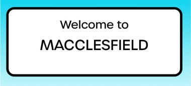 Macclesfield 'e hoş geldiniz diyen bir İngiliz yol tabelasının grafiksel bir yanılsaması.