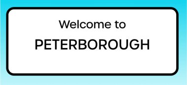 Peterborough 'a hoş geldiniz diyen bir İngiliz yol tabelasının grafiksel yanılsaması.