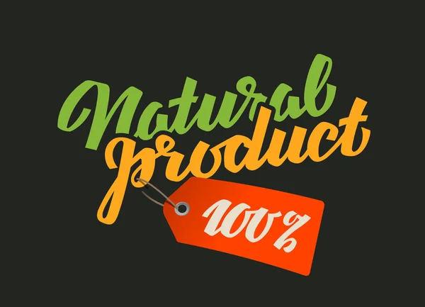 Inscripción caligráfica producto natural. ilustración vectorial — Vector de stock