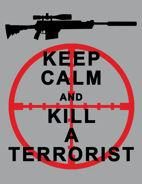 Mantenere la calma e uccidere terroristi — Vettoriale Stock