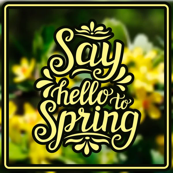 "Say hello to spring" poster — Stock Vector