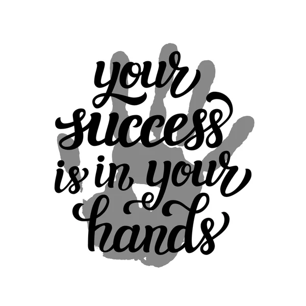 Your success is in your hands — Stock Vector