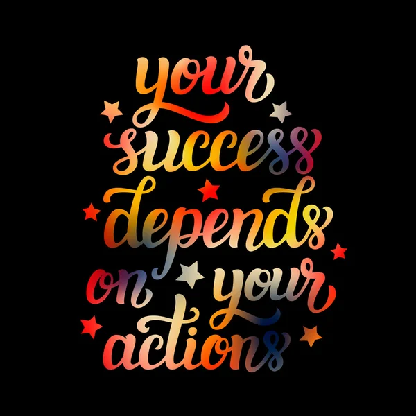 Votre succès dépend de vos actions — Image vectorielle