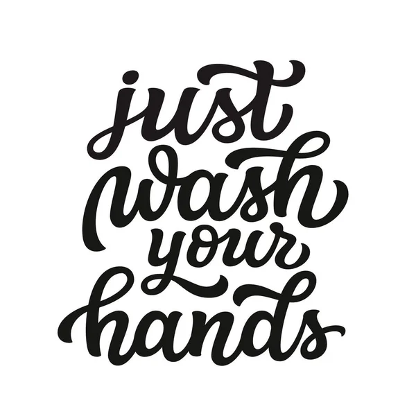 Waschen Sie Sich Einfach Die Hände Handgezeichneter Motivationstext Isoliert Auf — Stockvektor