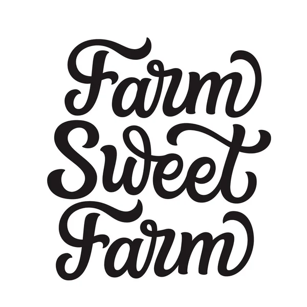 Farm Sweet Farm Hand Lettering Inscription Isolated White Background Vector — Stock Vector