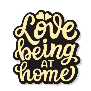 Evde olmayı seviyorum. Beyaz arka planda izole edilmiş bir ev şeklinde el yazısı. Posterler, kartlar, ev dekorasyonları, duvar çıkartmaları, yastıklar, ahşap işaretler için vektör tipografisi