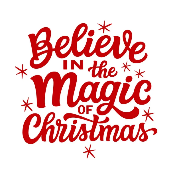Πίστεψε Στη Μαγεία Των Χριστουγέννων Χειρόγραφο Χριστουγεννιάτικο Απόσπασμα Κόκκινο Κείμενο — Διανυσματικό Αρχείο