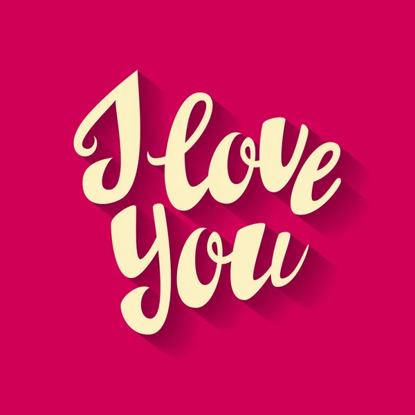 Hand lettering typography poster. Romantic quote 'I love you' — Stock Vector