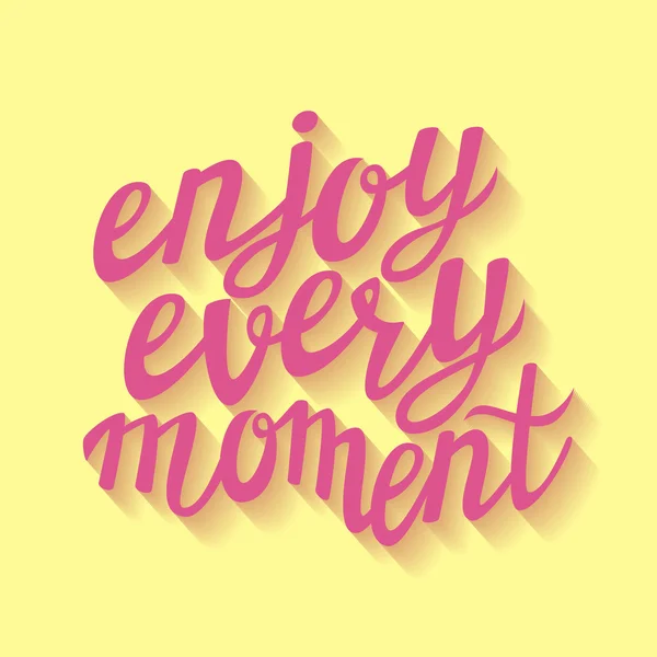 Hand lettering calligraphic typography poster 'Enjoy every moment' — Stock vektor