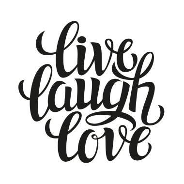 Hand drawn typography poster  'live laugh love'