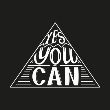 Hand lettering typography poster 'Yes you can'