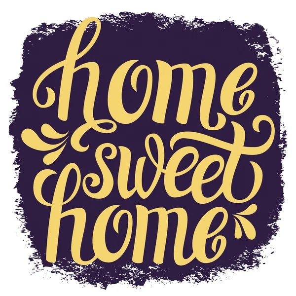 Hand lettering typography poster 'Home sweet home' — Stock Vector