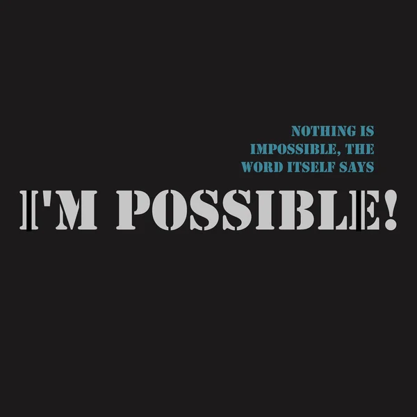 Нічого неможливого, саме слово "Я" каже "Я не можу". — стоковий вектор