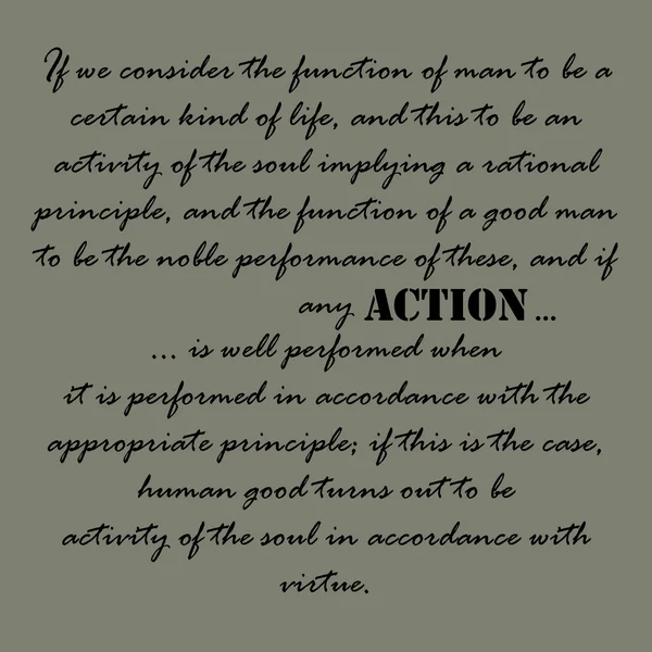 Si consideramos que la función del hombre es un cierto tipo de vida,... Texto . — Archivo Imágenes Vectoriales