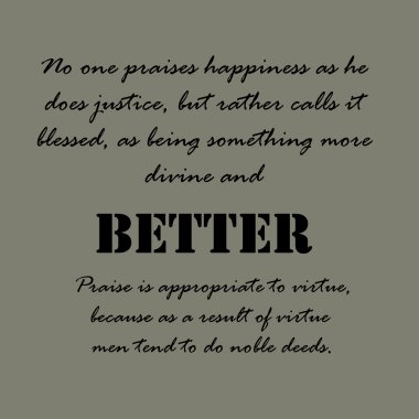 Onun adalet gibi kimse mutluluk övüyor.