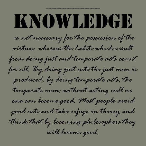 El conocimiento no es necesario para la posesión de las virtudes. Citas de Aristóteles . — Vector de stock