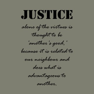 Aristoteles Tırnaklar. Erdemlerin adaleti tek başına düşünülür ...