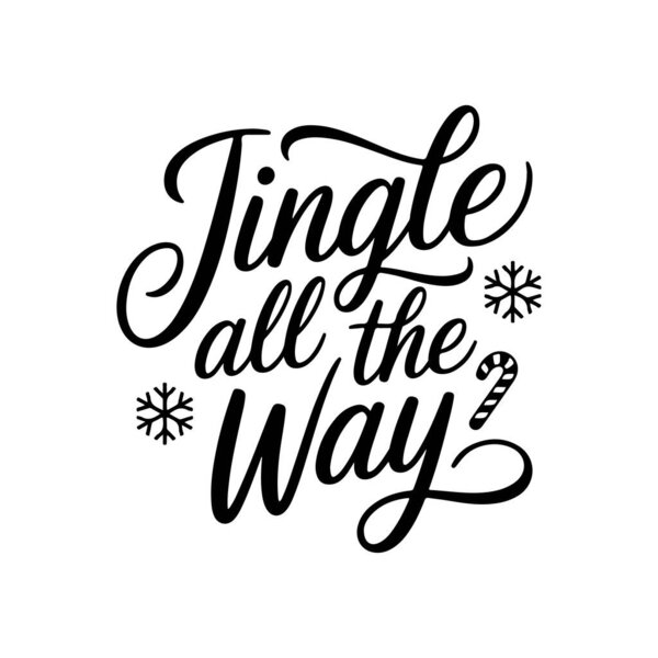 Jingle All The Way. Christmas Vector Design Isolated on White Background