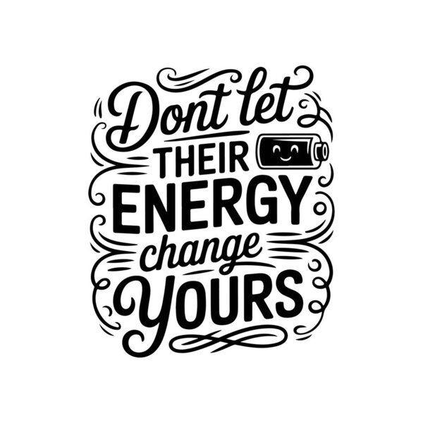 Не позволяйте их энергии изменить ваш векторный дизайн изолированы на белом фоне