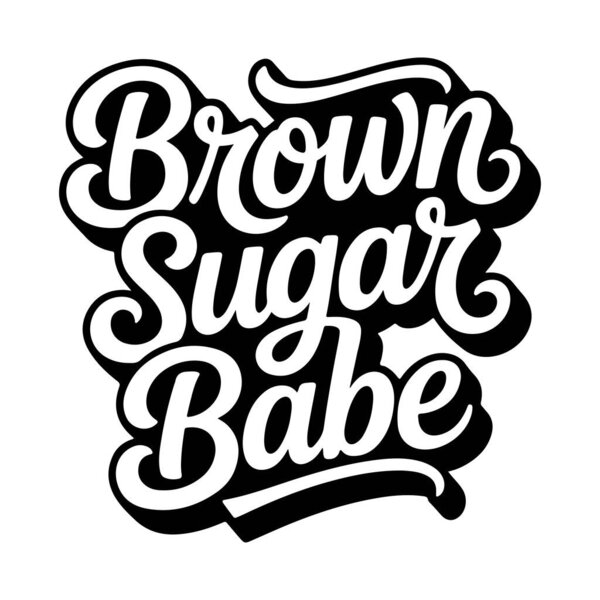 Brown Sugar Babe. Black Woman Design. Vector Design Isolated on White Background