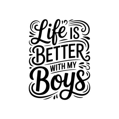 Oğullarımla hayat daha güzel. Beyaz Arkaplanda Vektör Tasarımı İzole Edildi