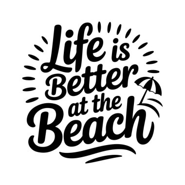 Hayat sahilde daha güzel. Beyaz Arkaplanda Vektör Tasarımı İzole Edildi