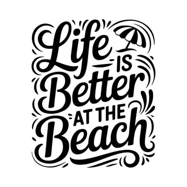Hayat sahilde daha güzel. Beyaz Arkaplanda Vektör Tasarımı İzole Edildi