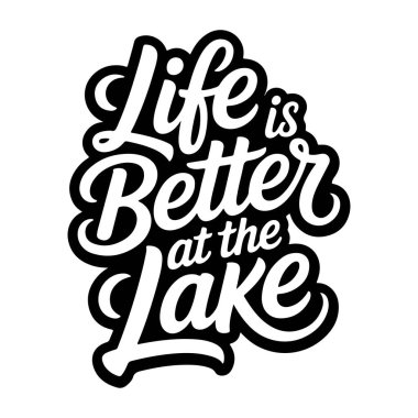 Gölde hayat daha güzel. Beyaz Arkaplanda Vektör Tasarımı İzole Edildi