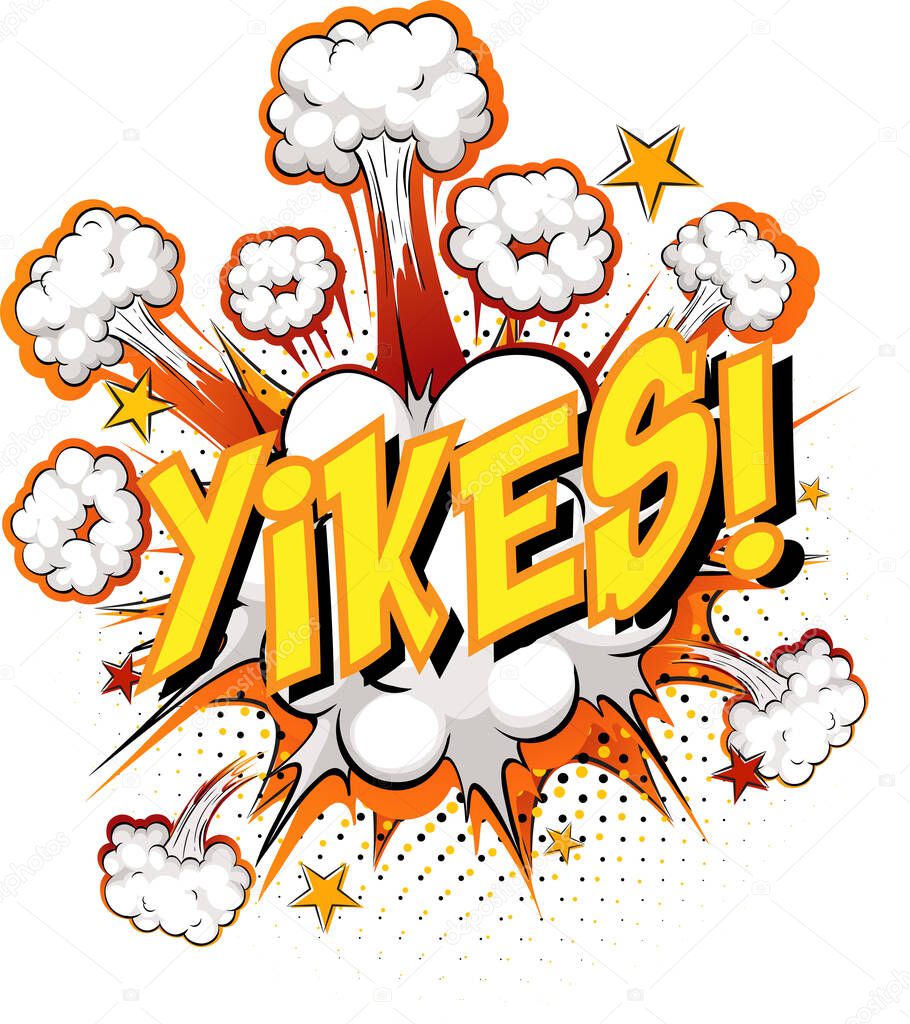 Word Yikes on comic cloud explosion background illustration