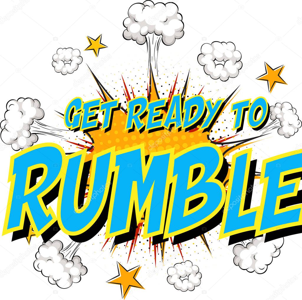 Word Get ready to rumble on comic cloud explosion background illustration