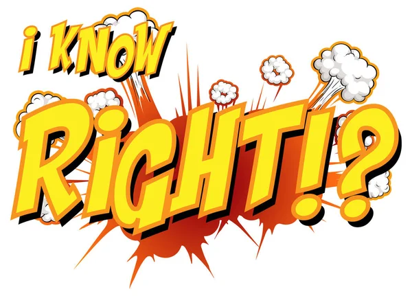 Comic Speech Bubble Know Right Text Illustration - Stok Vektor