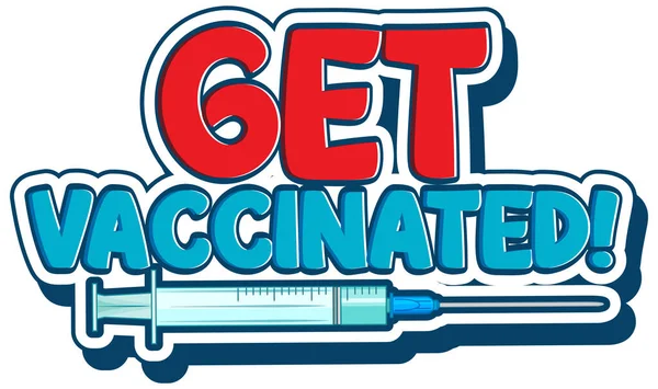 Get Vaccinated Font Cartoon Style Isolated White Background Ilustracja — Wektor stockowy