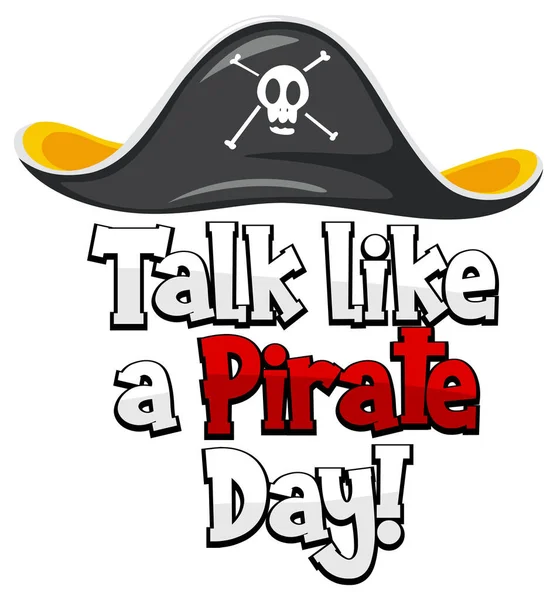 Hable Como Logotipo Del Día Pirata Con Sombrero Pirata Ilustración — Archivo Imágenes Vectoriales