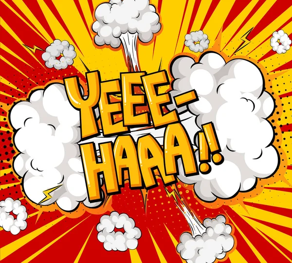 Yee Haa Text Komické Řeči Bublina Prasknutí Ilustrace — Stockový vektor