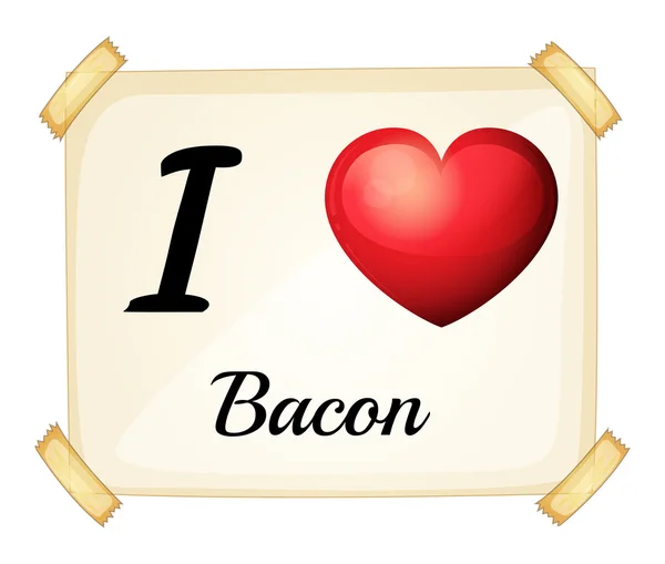 I love bacon — Stock Vector