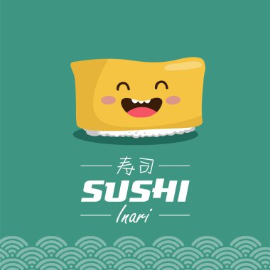 Vector sushi cartoon character illustration. Inari means sweet fried tofu filled with rice. Chinese text means sushi.