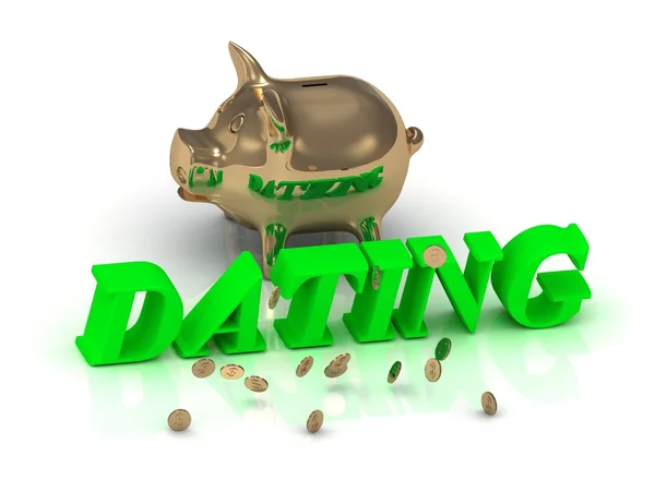 Dating - inskriften av ljusa gröna bokstäver och guld Piggy — Stockfoto