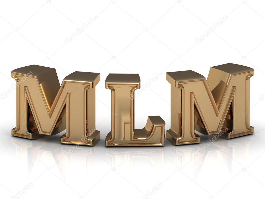MLM- inscription of bright gold letters on white