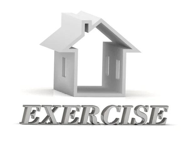 EXERCISE- надпись из серебряных букв и белого дома — стоковое фото