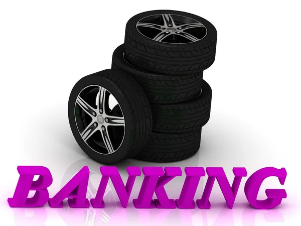 BANKING- bright letters and rims mashine black wheels — Stock Photo, Image