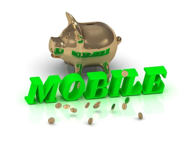 MOBILE- inscription of green letters and gold Piggy — Stock Photo, Image