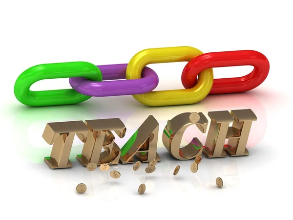 TEACH- inscription of bright letters and color chain — Stock Photo, Image